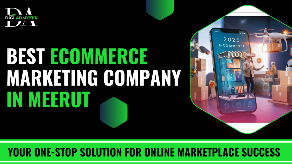 E-commerce Marketing Agency In Meerut